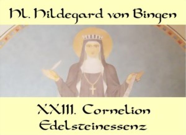 XXIII. Cornelion - Edelsteinessenz 10m